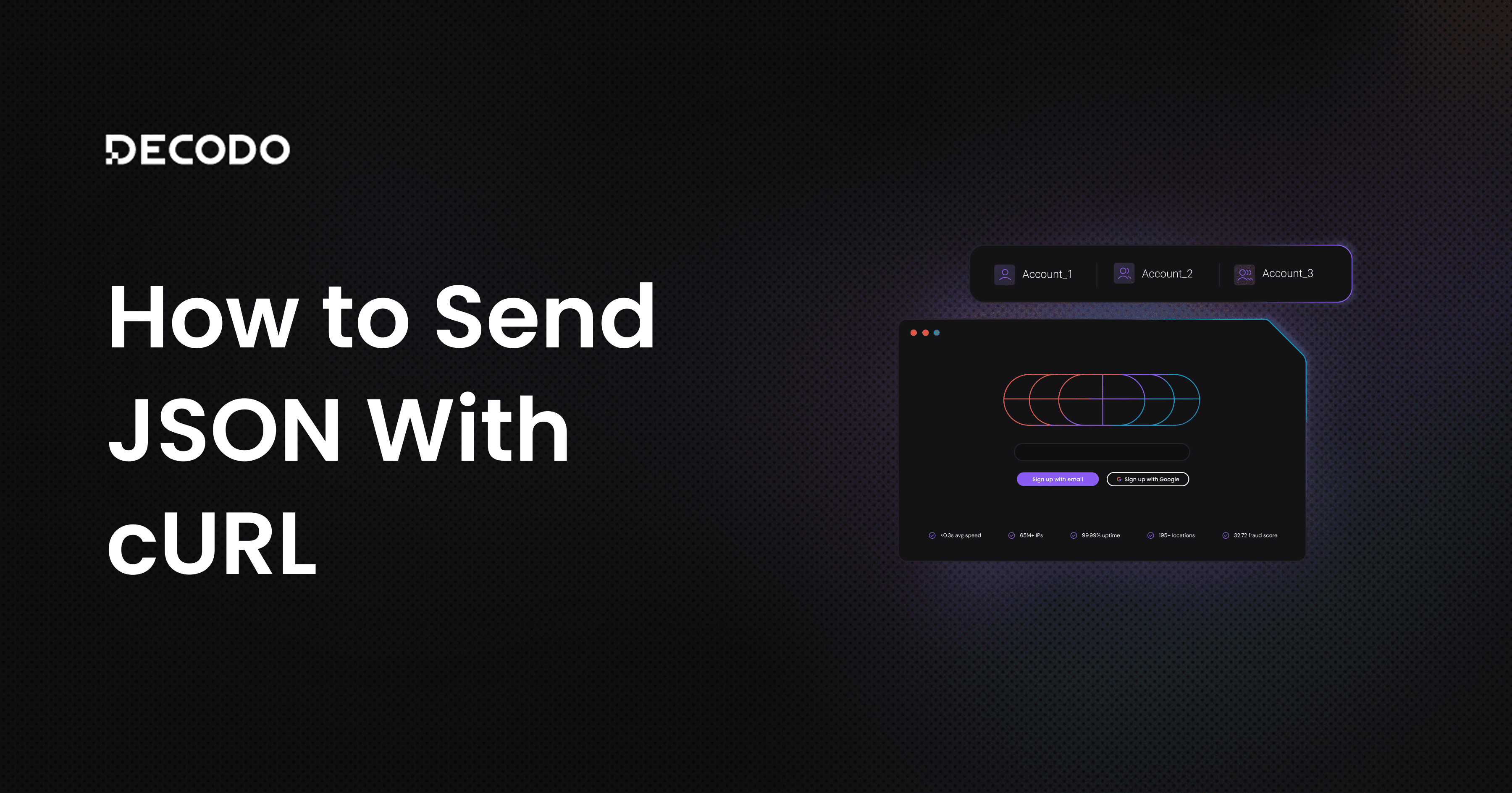 How to Send JSON with cURL: Syntax, Flags, and Examples