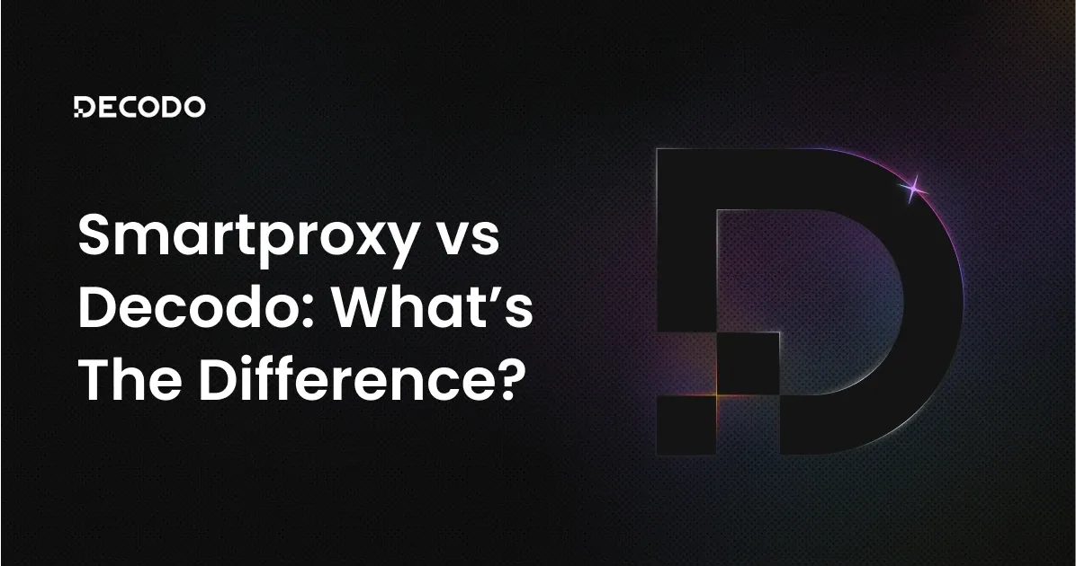 Smartproxy vs Decodo: Complete Comparison